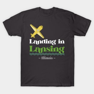 Landing in Lansing T-Shirt